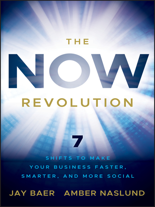 The NOW Revolution (eBook): 7 Shifts to Make Your Business Faster, Smarter and More Social